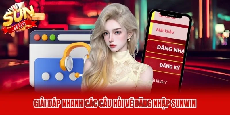 Giải đáp nhanh các câu hỏi về đăng nhập Sunwin Giải đáp nhanh các câu hỏi về đăng nhập Sunwin