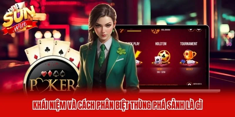 Khái niệm và cách phân biệt thùng phá sảnh là gì Khái niệm và cách phân biệt thùng phá sảnh là gì