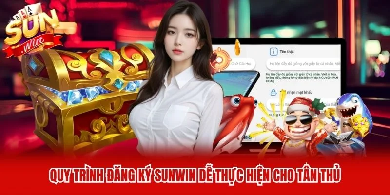 Quy trình đăng ký Sunwin dễ thực hiện cho tân thủ