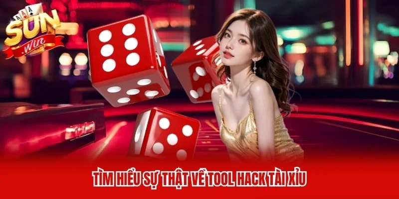 Tìm hiểu sự thật về tool hack tài xỉu Tìm hiểu sự thật về tool hack tài xỉu